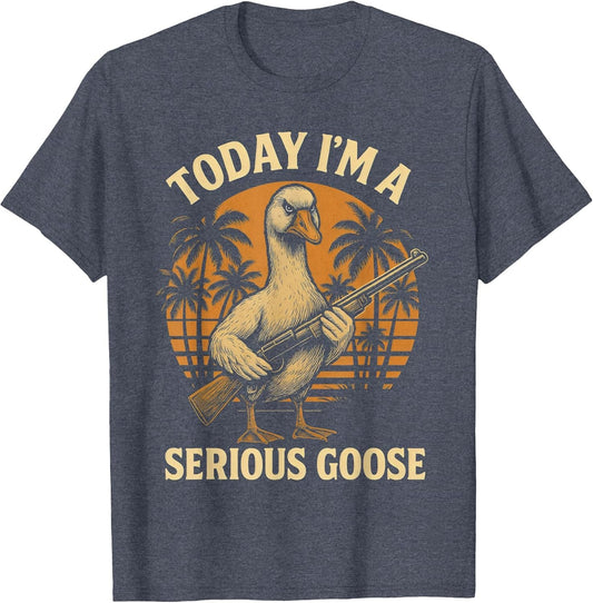 Today I'm A Serious Goose Lovers Funny Goose with Gun Meme