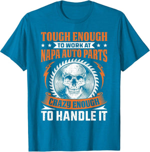 Napa Auto Parts Napa Auto Parts Tough Enough Funny Gift