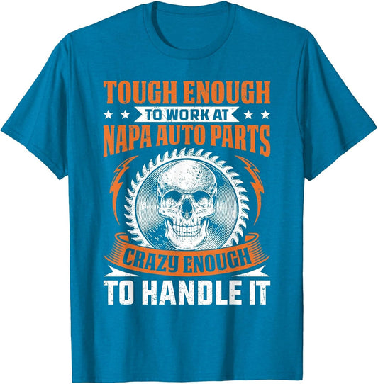 Napa Auto Parts Napa Auto Parts Tough Enough Funny Gift