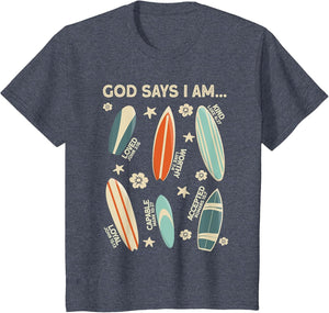 God Says I Am Surfing Lover Men Women Christian