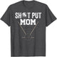Shot Put Mom Athlete Track and Field