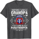 Before I was A Grandpa I was A Paratrooper - 82nd Airborne