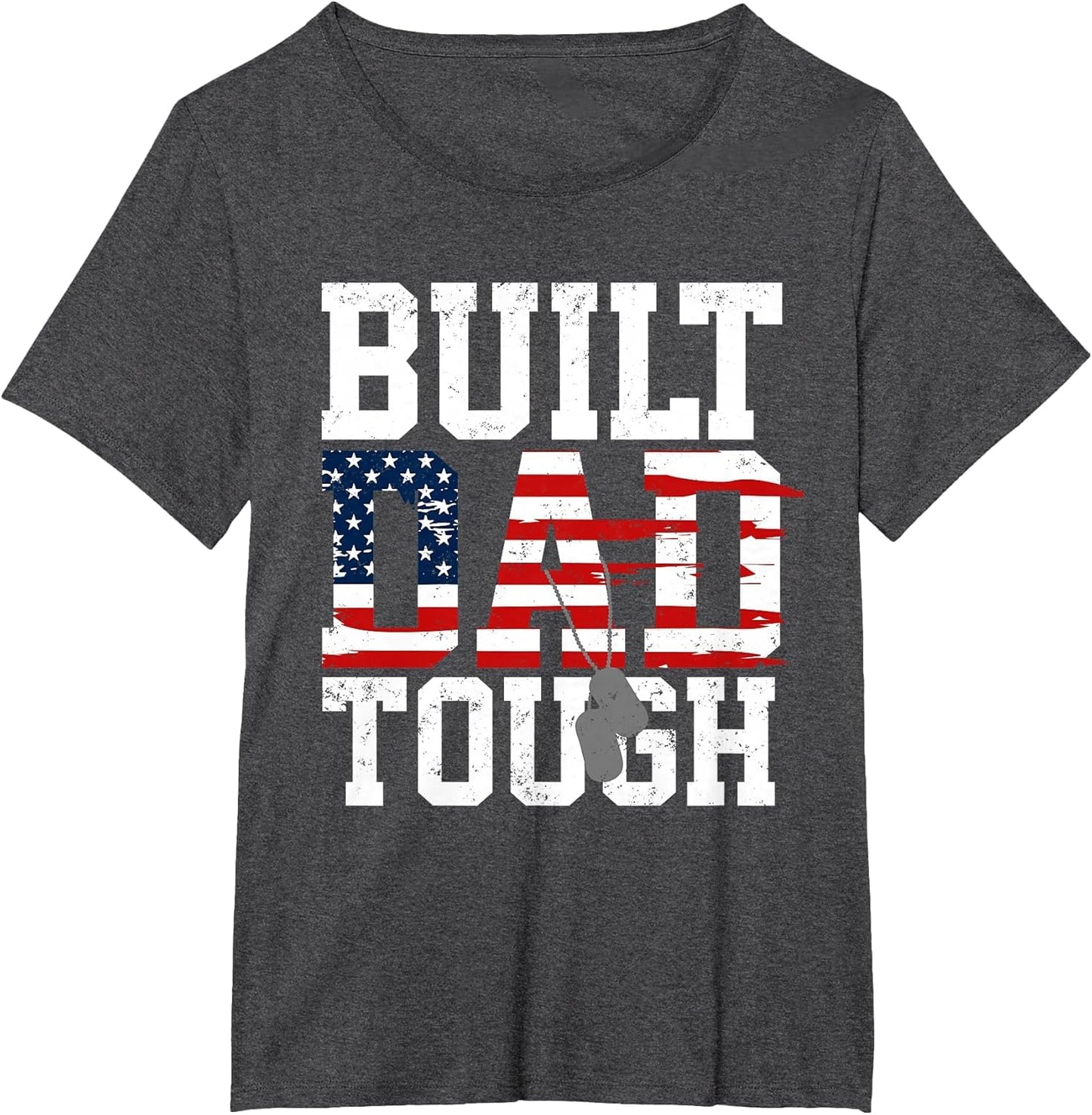Build Dad Tough Number One Patriot Father Saying