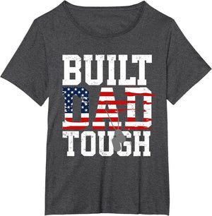 Build Dad Tough Number One Patriot Father Saying