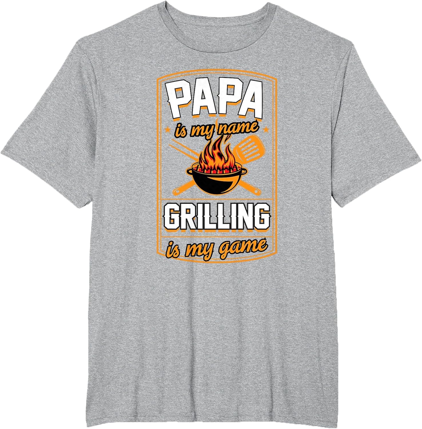 Papa is My Name Grilling is My Game Funny Grill Dad
