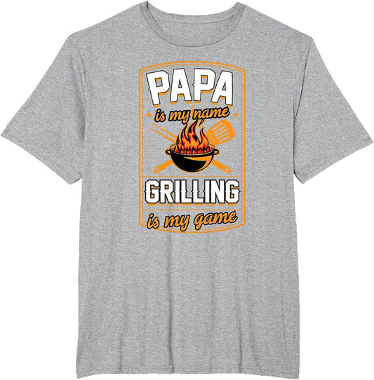 Papa is My Name Grilling is My Game Funny Grill Dad