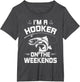 I'm a Hooker on The Weekends Fly Fishing