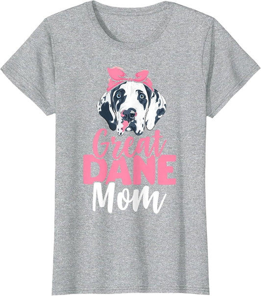 Great Dane Mom Dog Lover Dog Mom