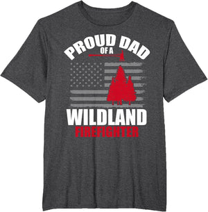 Proud Dad of A Wildland Firefighter Wildfire Suppression USA