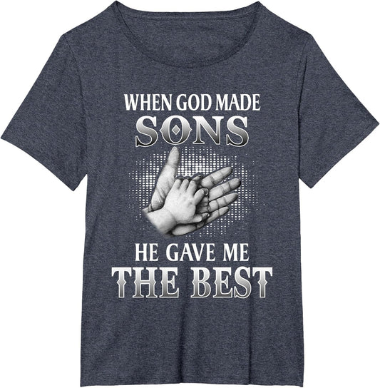 Family Shirt When God Made Sons He Gave Me The Best