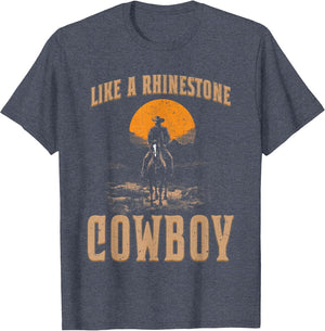 Western Life Rodeo Country Music Like A Rhinestone Cowboy
