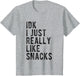 IDK I Just Really Like Snacks Funny Foodie Toddler Kidd