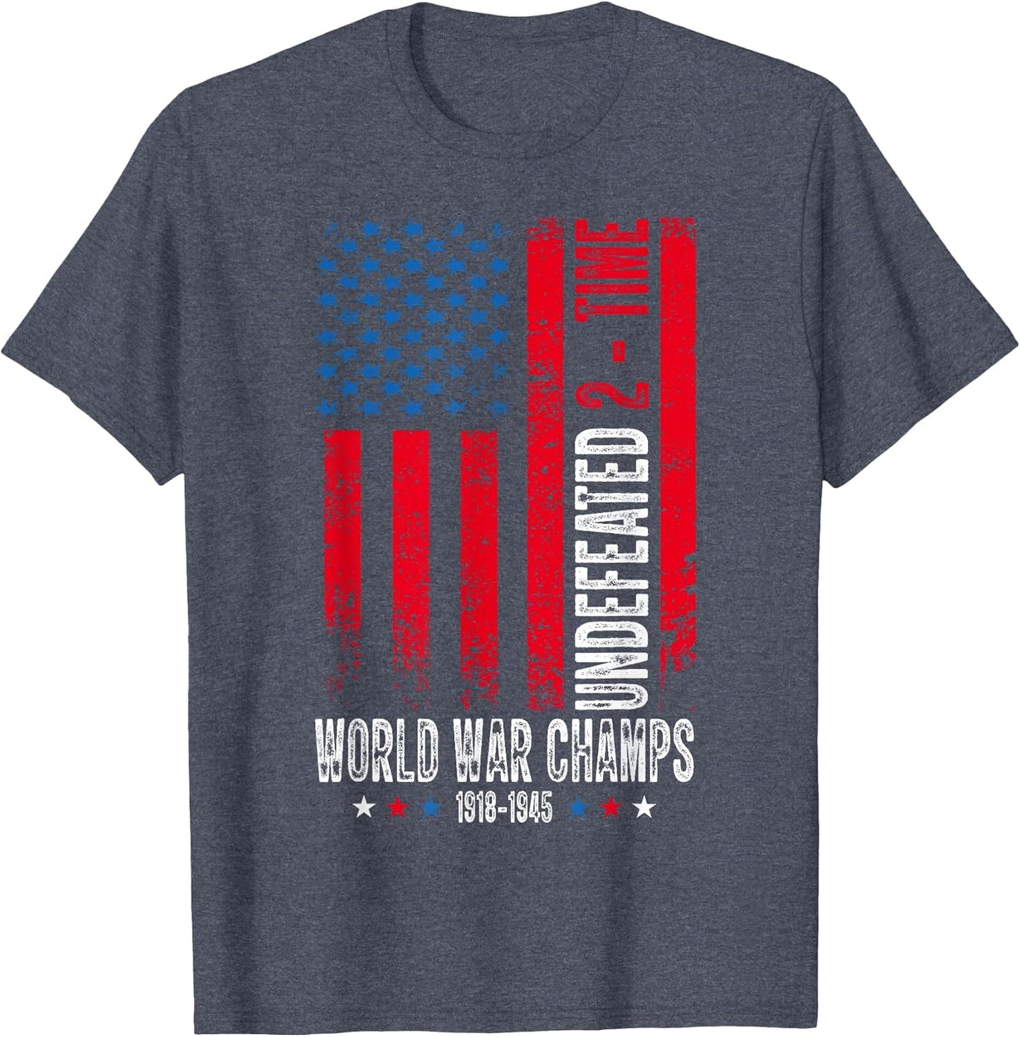 Undefeated 2-Time World War Champs Patriotic 4th of July