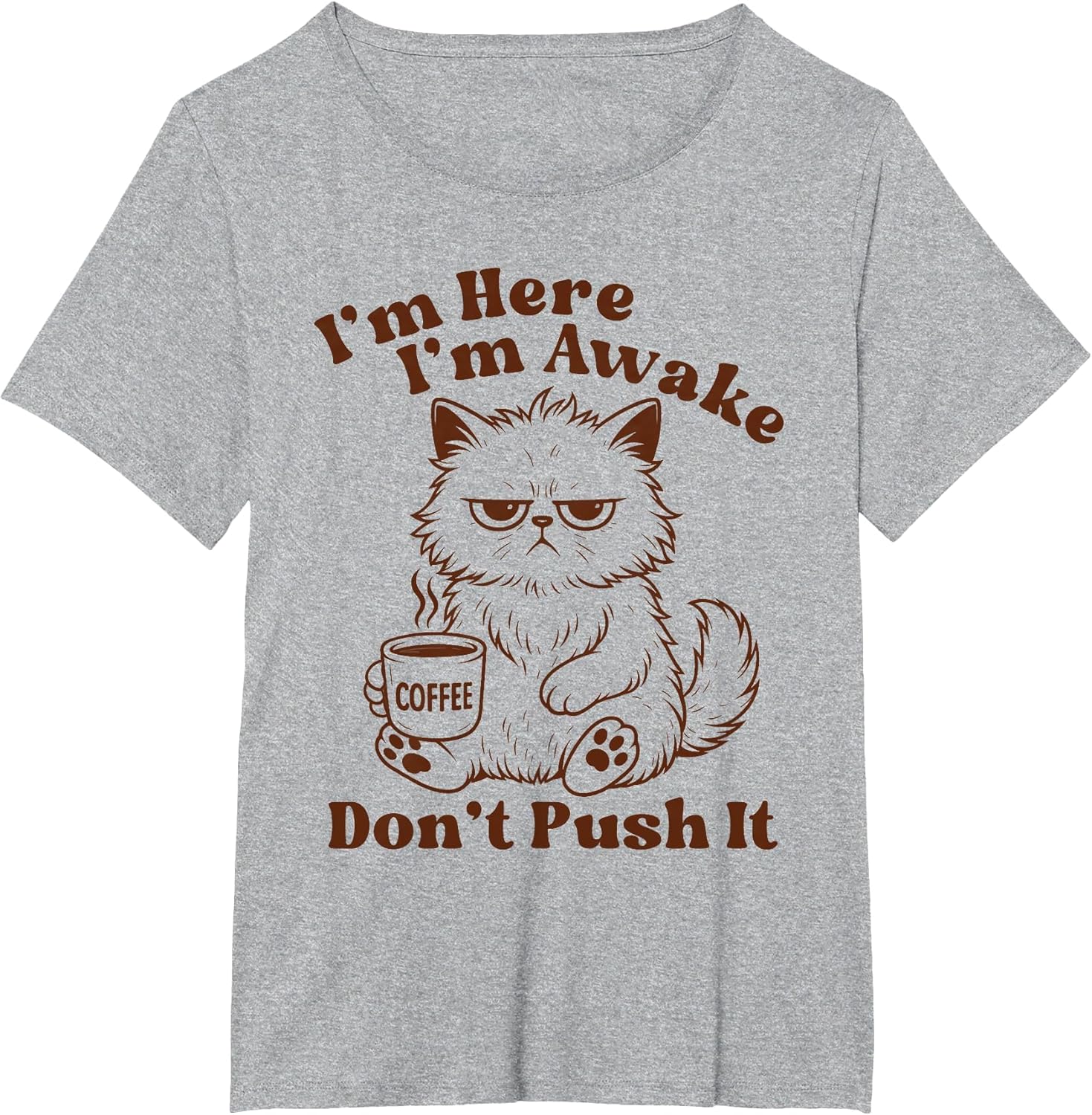 Cat & Coffee Lover Cat Mom Caffeinated I'm Awake Don't Push