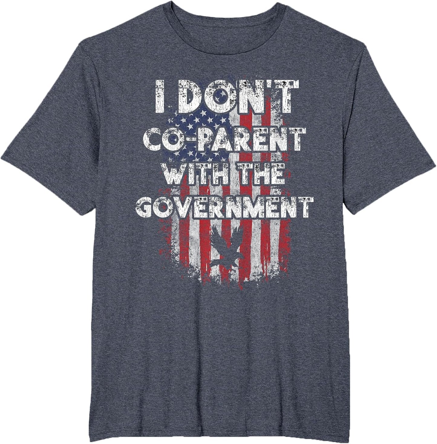I Don't Co-Parent with The Government USA Pro Gun