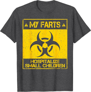 Funny My Farts Hospitalize Children Dad Shirt Fart Dad Joke