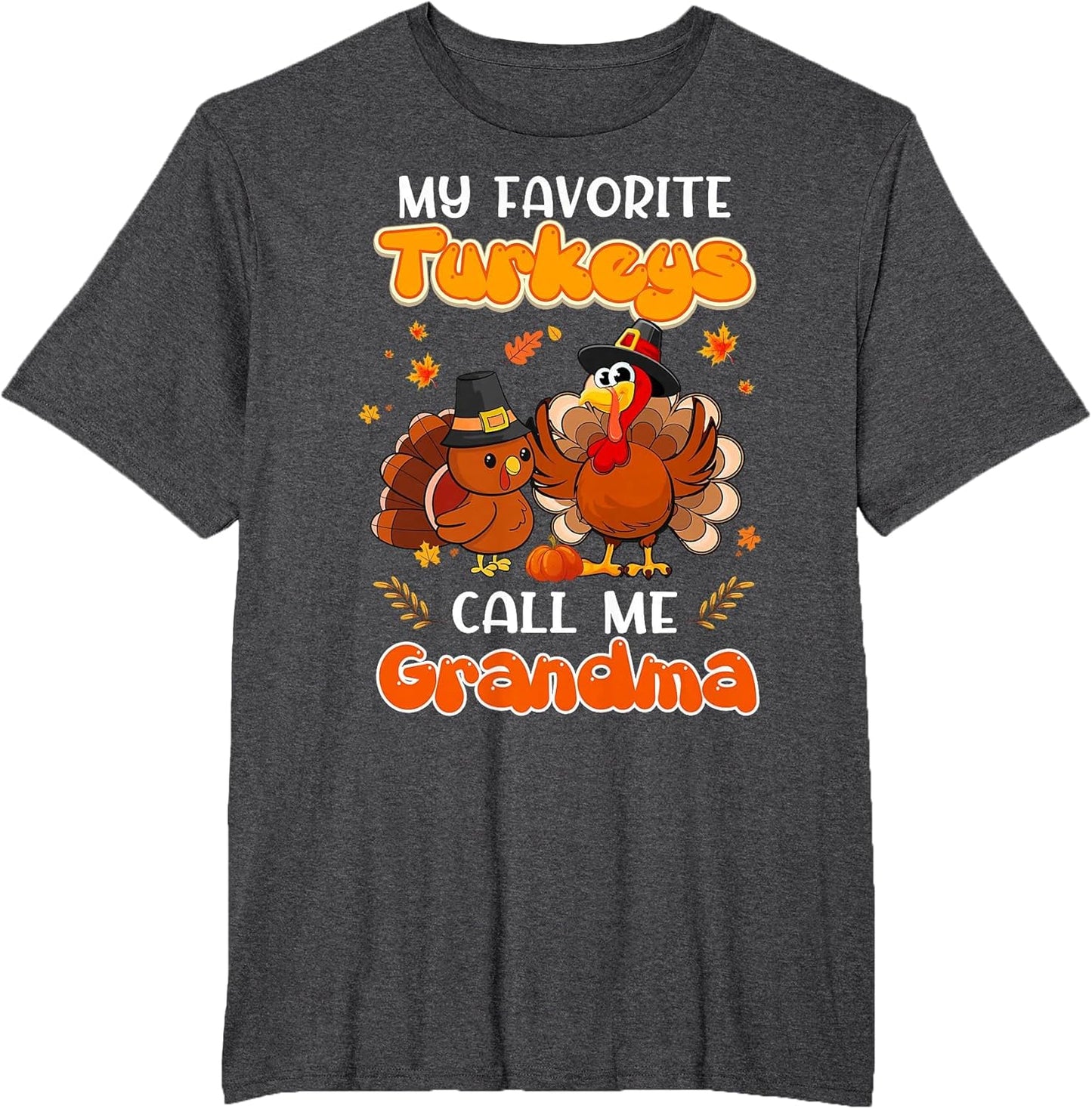 My Favorites Turkeys Call Me Grandma Maple Fall Thanksgiving