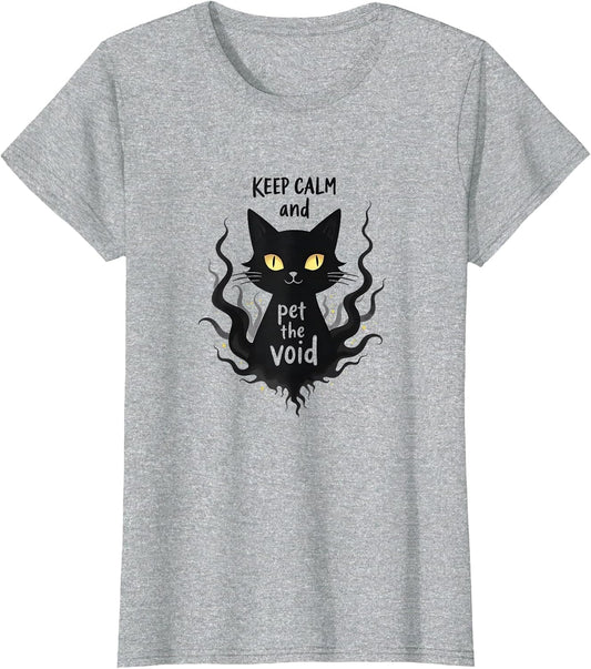 Keep Calm and Pet The Void - Funny Black Cat Humor