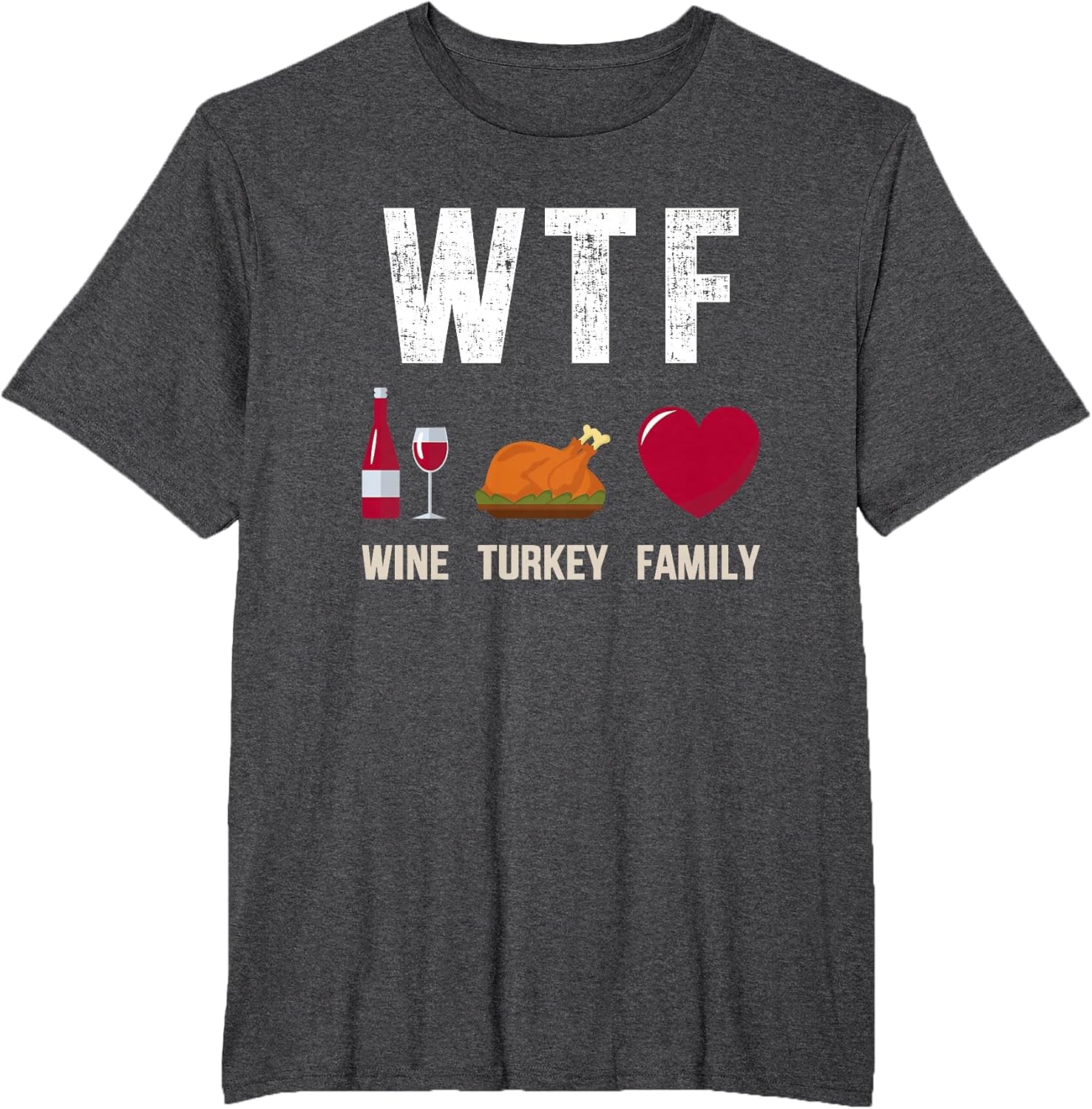 WTF Wine Turkey Family for Thanksgiving Dinner Feast