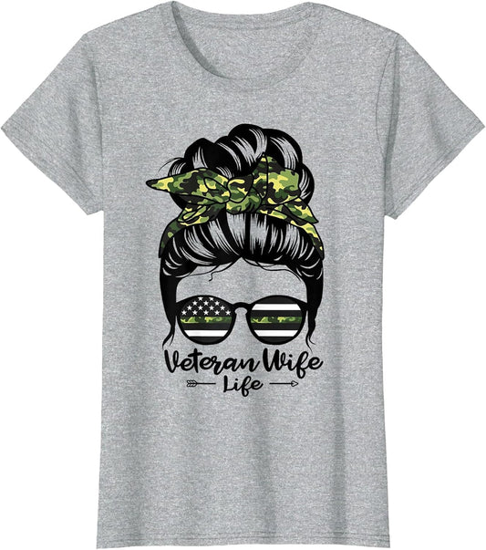 Veteran Wife Life Messy Bun Hair Funny Veteran Wife