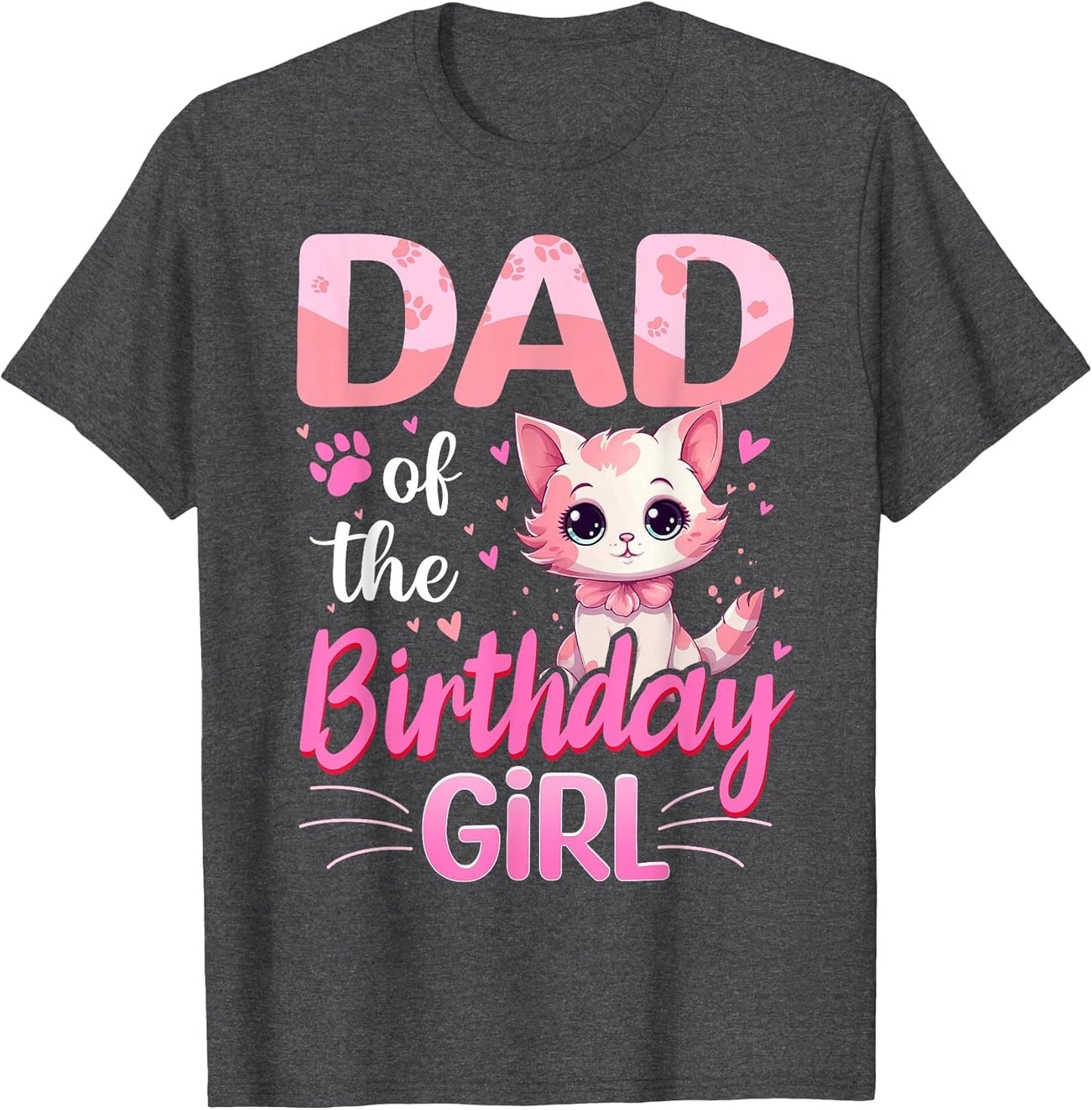 Dad of The Birthday Girl Cute Cat Lover Kitten Kid