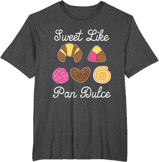 Sweet Like Pan Dulce