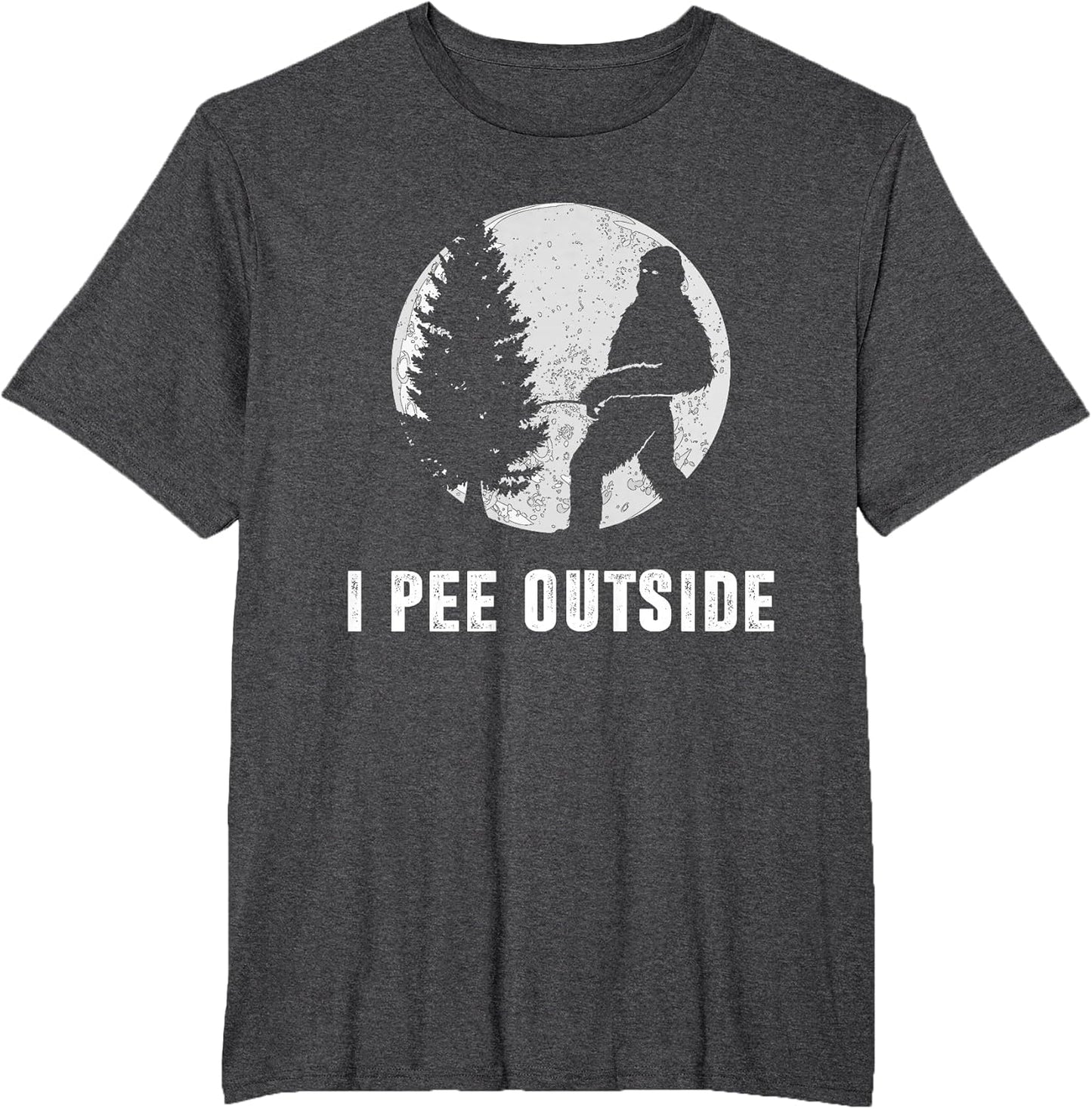 I Pee Outside Adult Humor Funny Sasquatch Bigfoot Camping