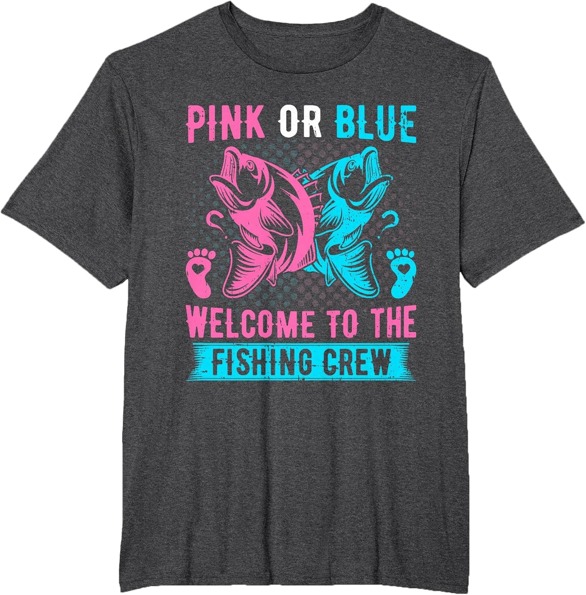 Gender Reveal Fishing Pink Or Blue Welcome to Fishing Crew