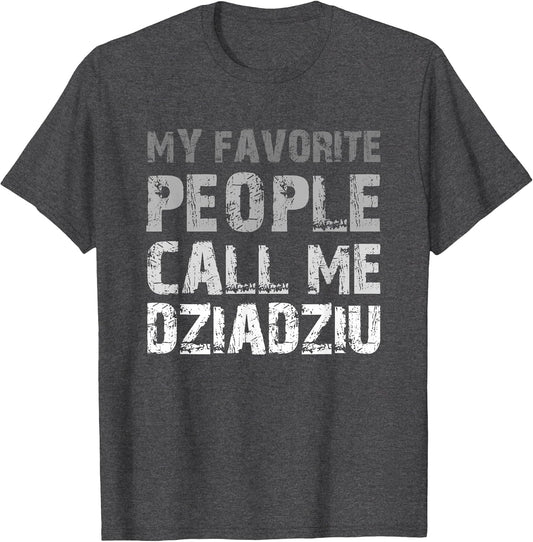 My Favorite People Call Me Dziadziu Cool Grandpa