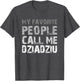 My Favorite People Call Me Dziadziu Cool Grandpa