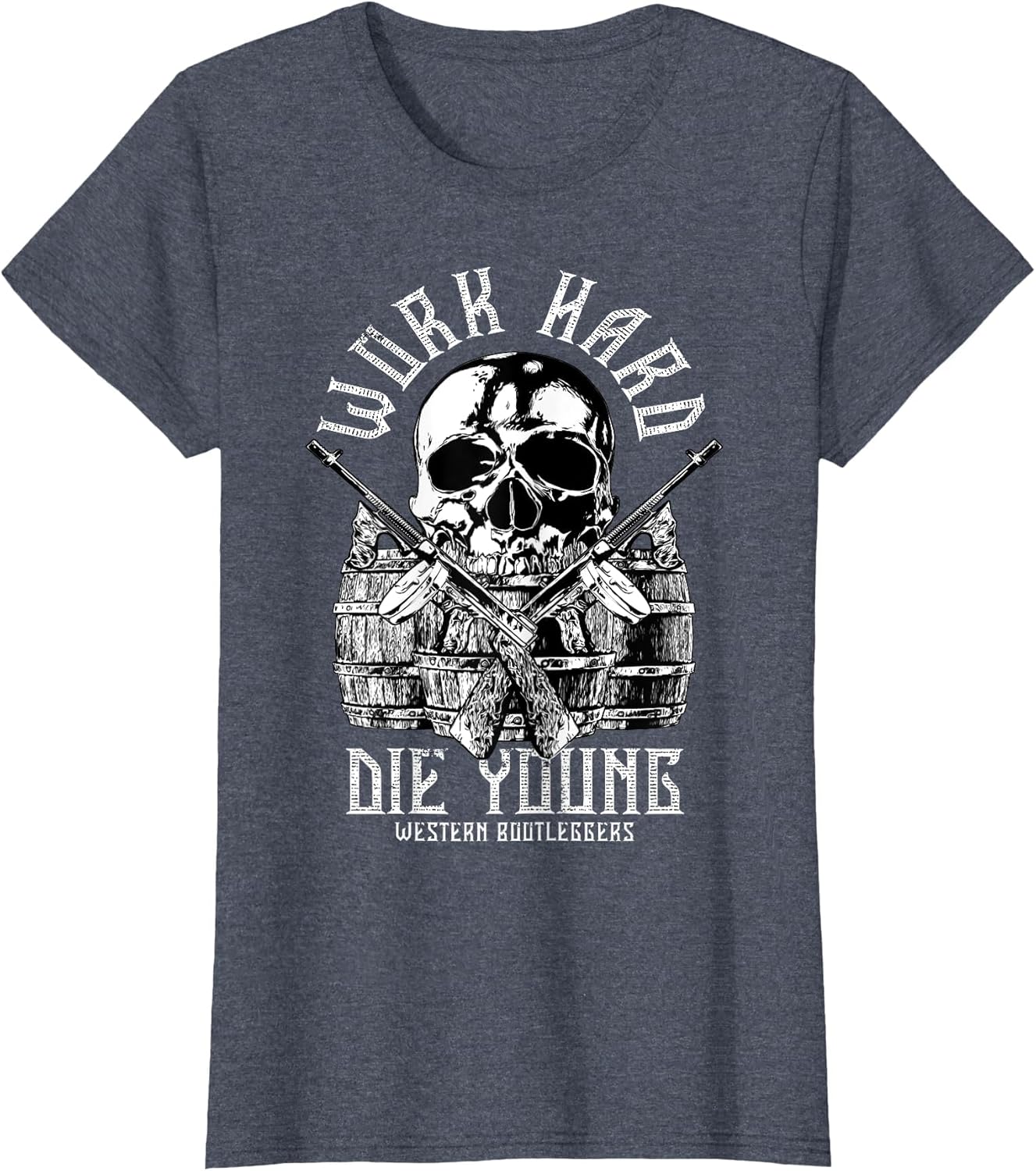 Work Hard Die Young Western Bootlegger Beer Barrels