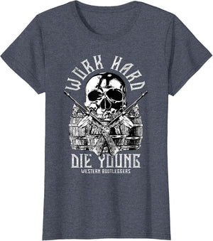 Work Hard Die Young Western Bootlegger Beer Barrels