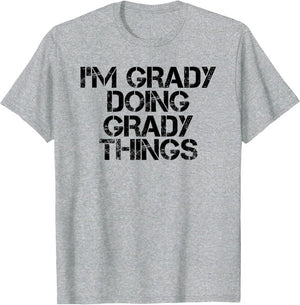 I'm Grady Doing Grady Things Name Funny Birthday Gift