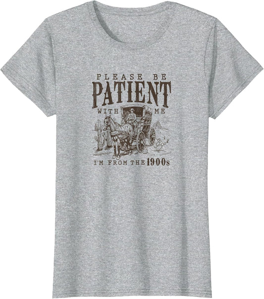 Please Be Patient I'm from The 1900s Funny Boomer Meme Print