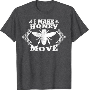 I Make Honey Move Funny