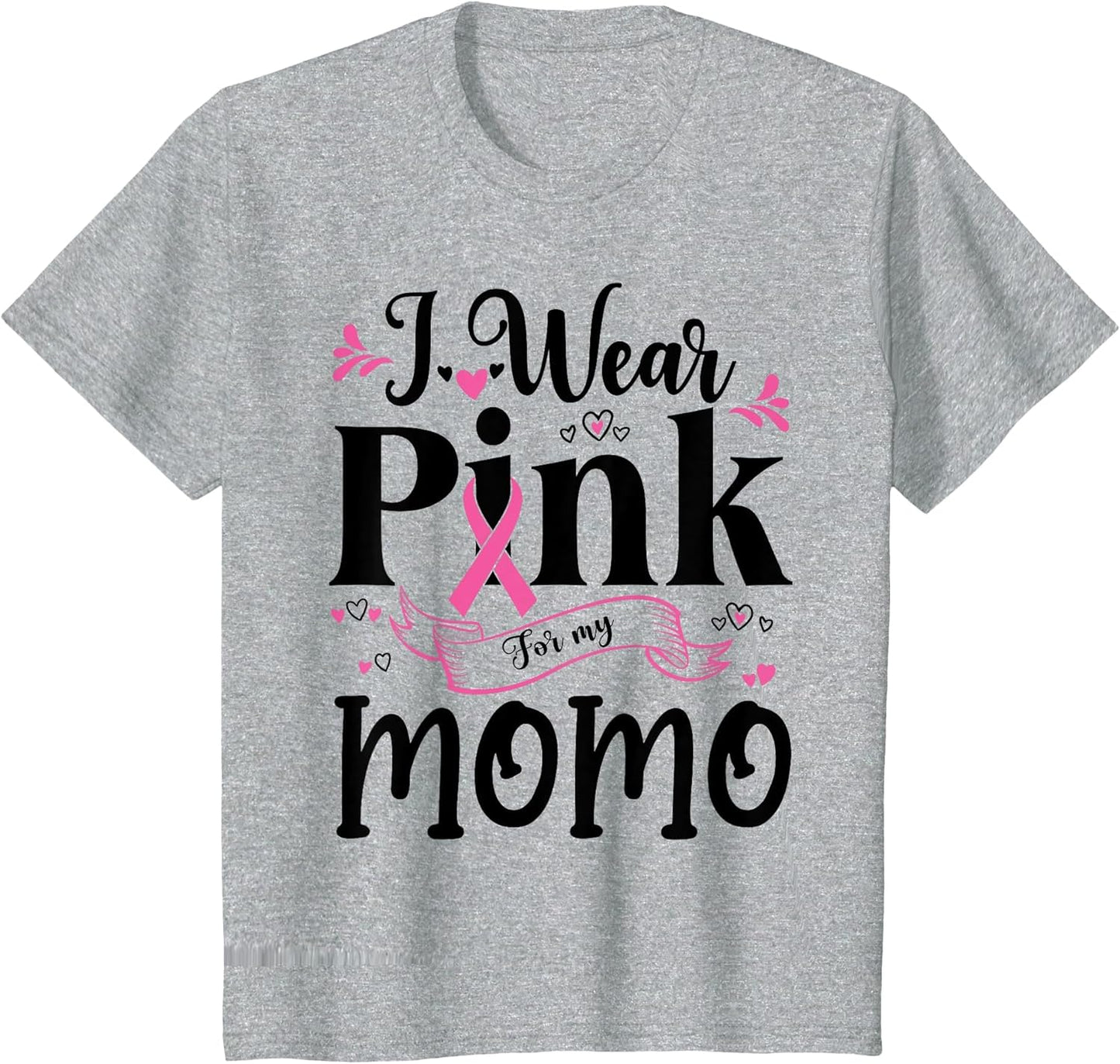 October Breast Cancer Support I Wear Pink for My Momo