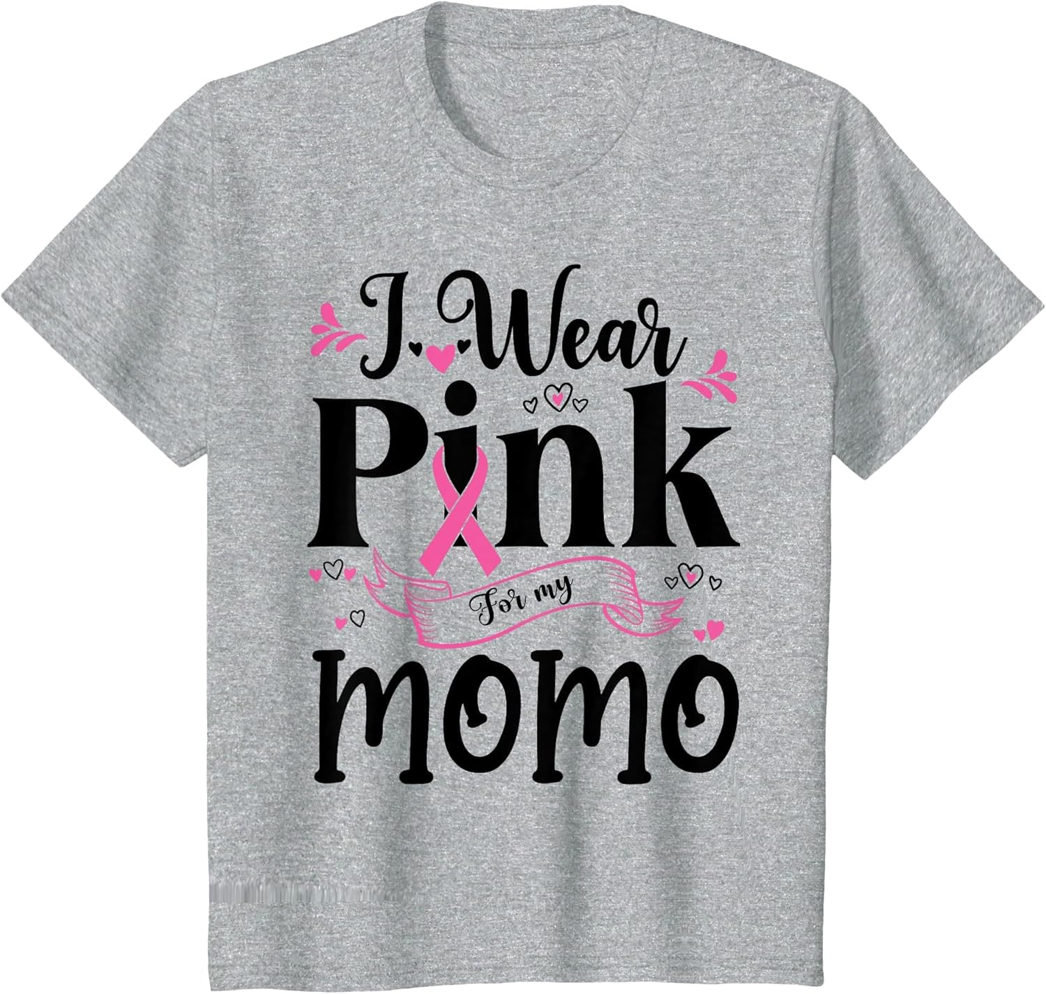 October Breast Cancer Support I Wear Pink for My Momo