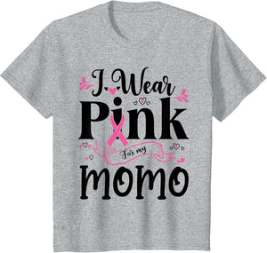 October Breast Cancer Support I Wear Pink for My Momo