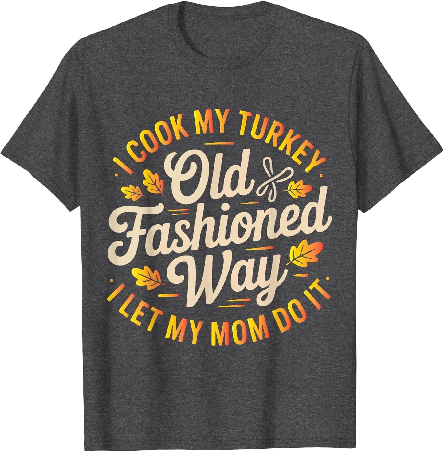 I Cook My Turkey The Old Fashioned Way