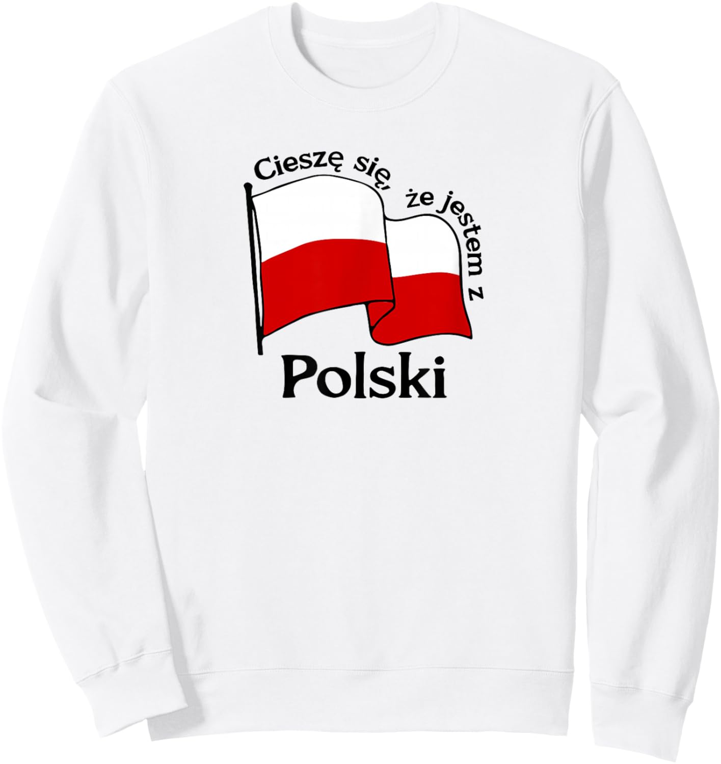 Poland Polski Funny Polish Saying Graphic Sweatshirt - Sweatshirt | White