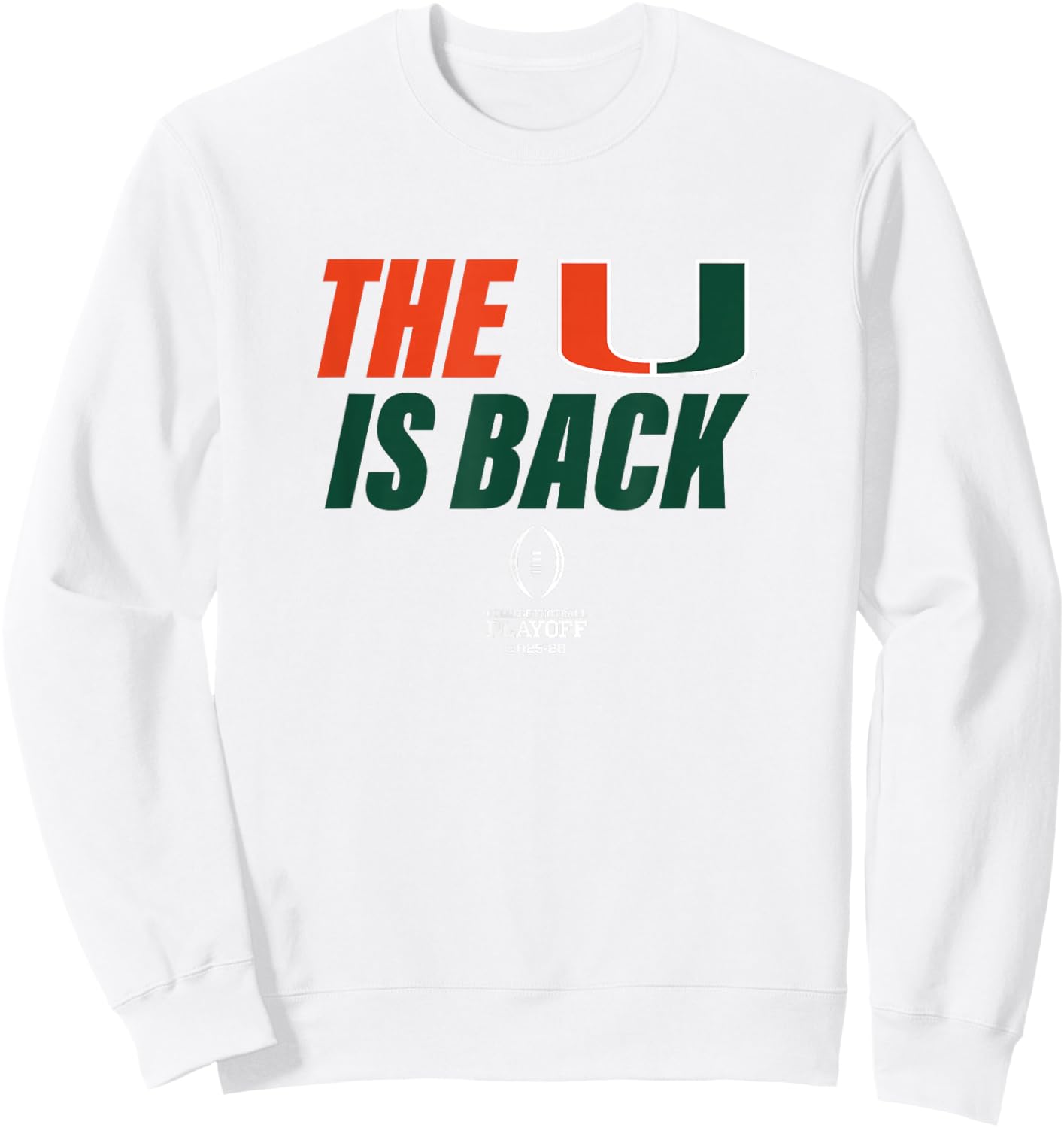 Miami 2025-26 College Football Playoff The U is Back (Gray) Sweatshirt - Sweatshirt | White