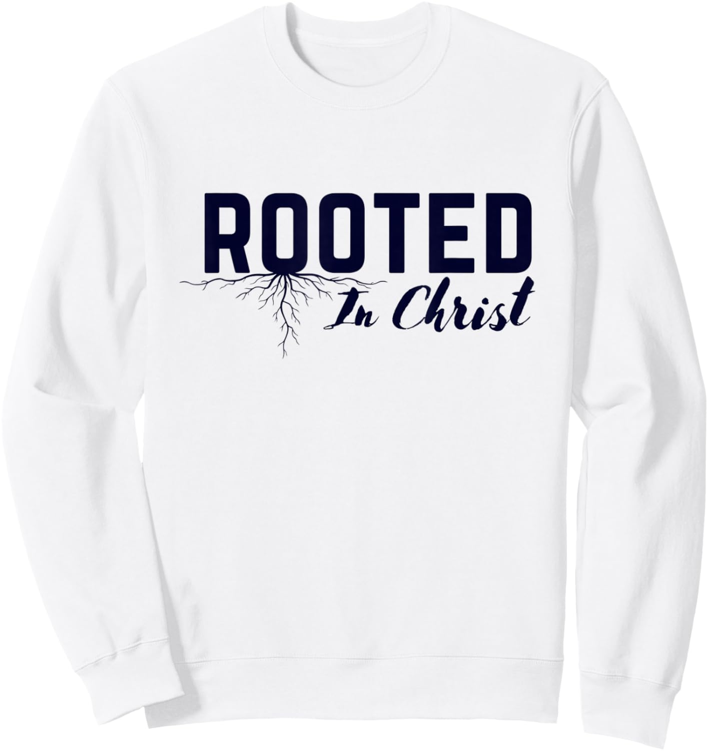 Rooted in Christ Christian Colossians 2:7 Bible Verse Sweatshirt - Sweatshirt | White