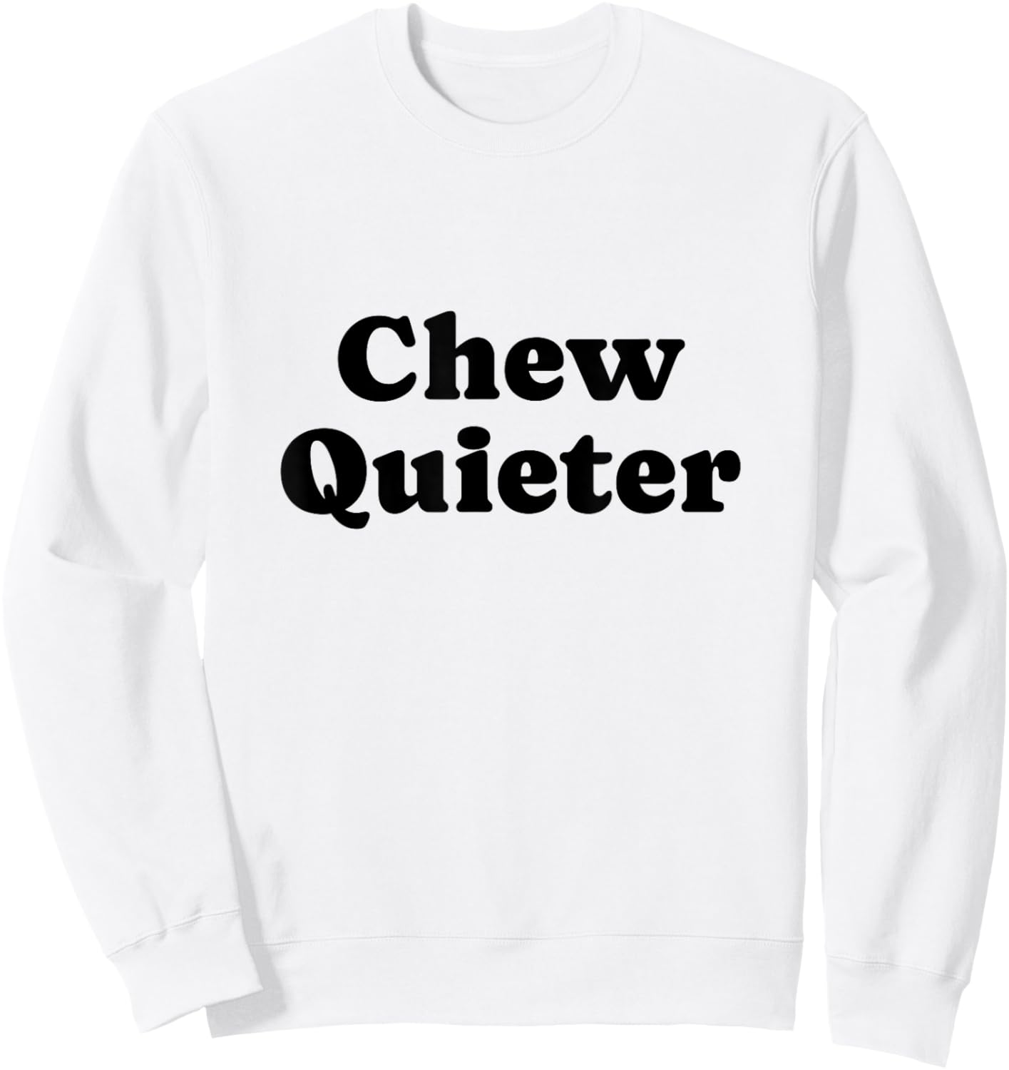 Chew Quieter Sweatshirt - Sweatshirt | White