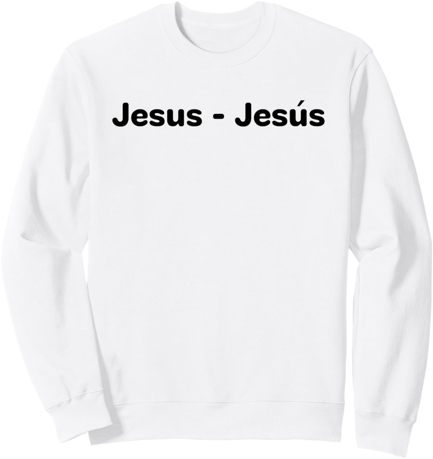 Jesus - Front and Back Sweatshirt - Sweatshirt | White