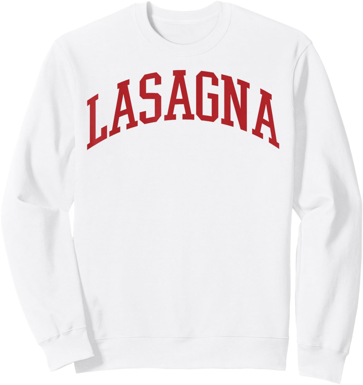 Lasagna - Italian Food Funny Retro Italy Matching Shirt Sweatshirt - Sweatshirt | White