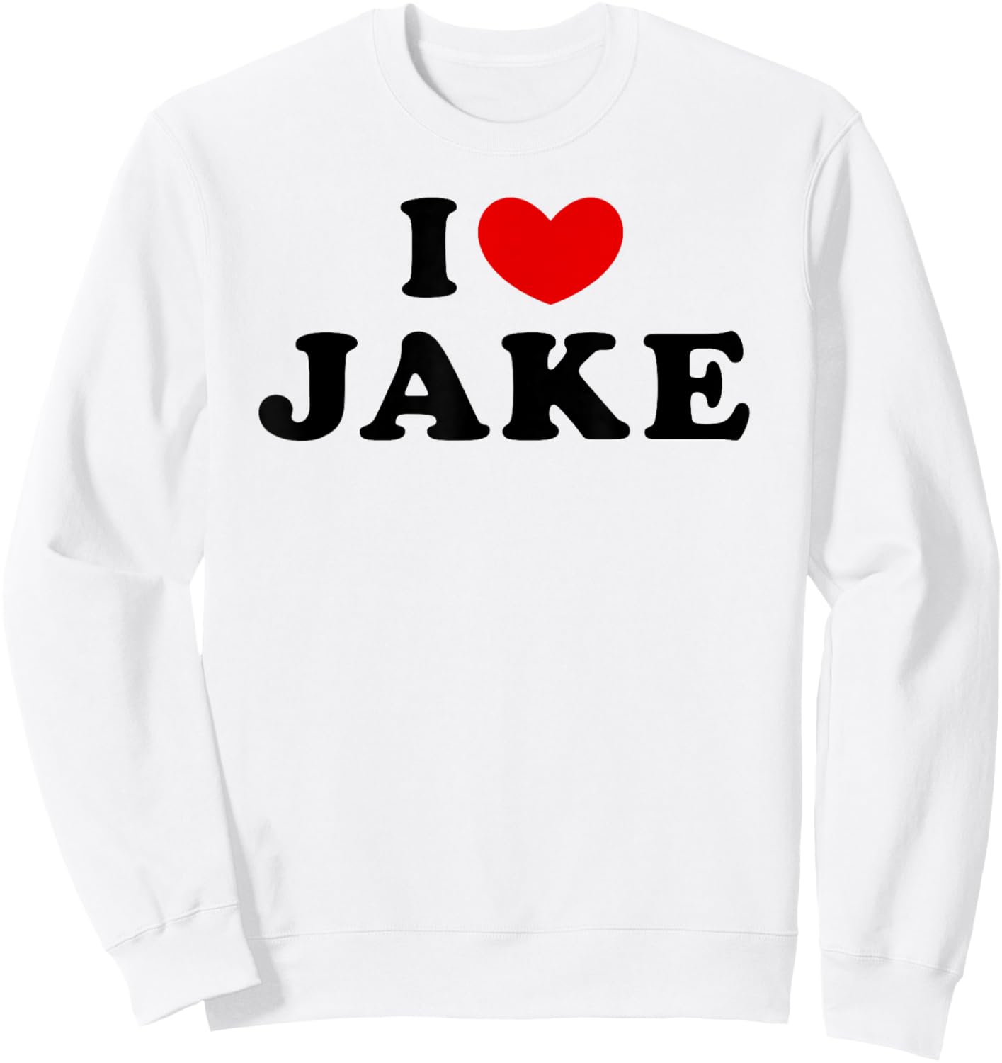 I Love Jake, I Heart Jake Sweatshirt - Sweatshirt | White