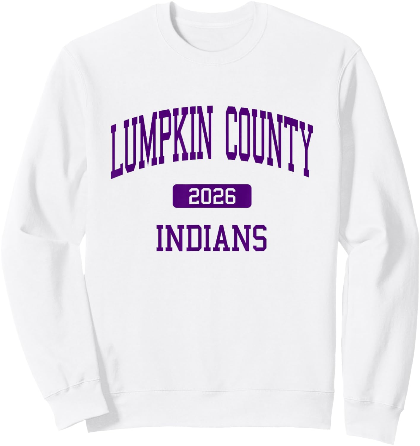 Lumpkin County High School Class of 2026 Dahlonega GA Sweatshirt - Sweatshirt | White