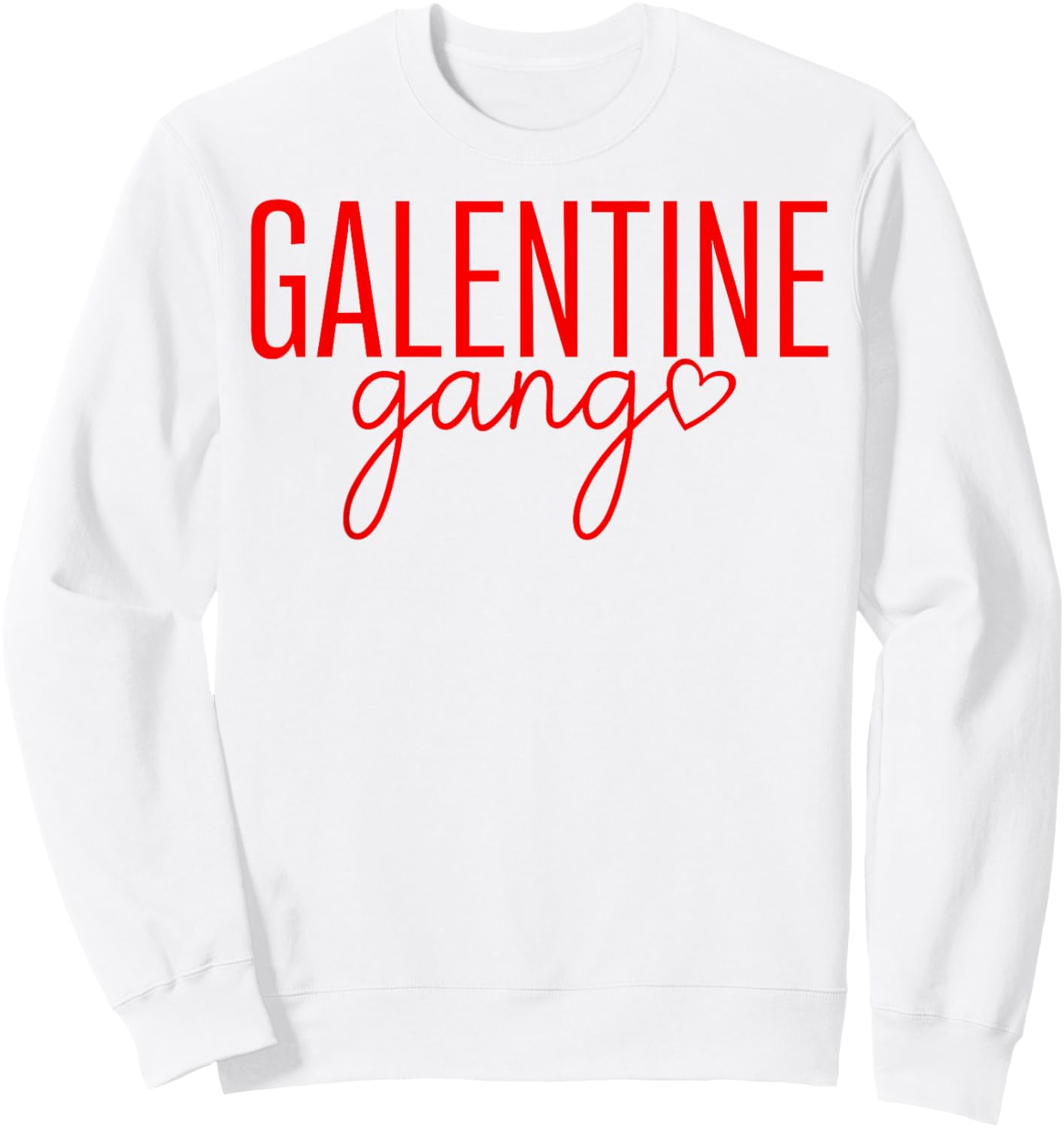 Galentine Gang Valentines Galentines Matching Friends Sweatshirt - Sweatshirt | White