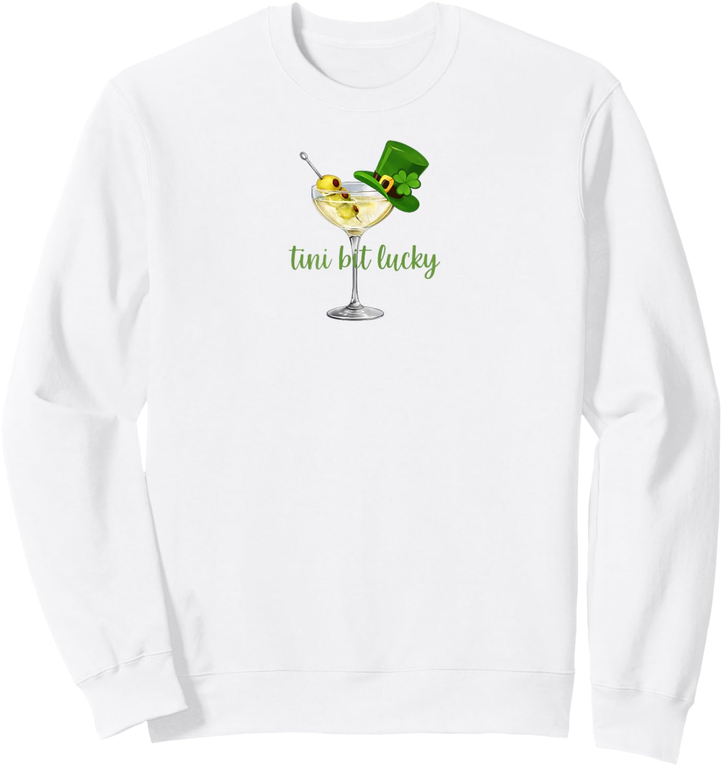 St. Patrick's Day Martini Irish Baby Tini Bit Lucky Shamrock Sweatshirt - Sweatshirt | White