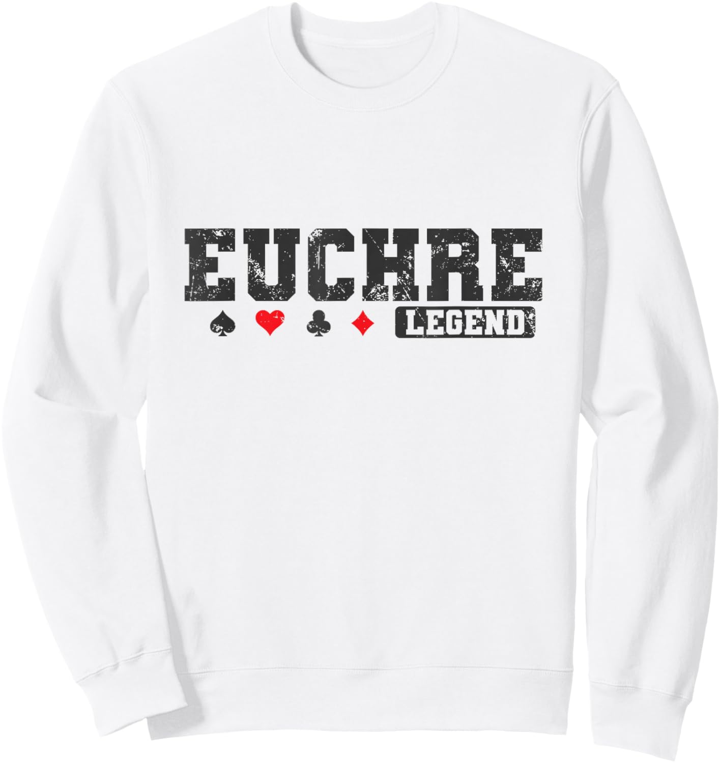 Euchre Legend Card Game Playing Cards Sweatshirt - Sweatshirt | White
